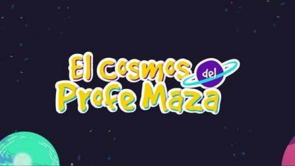 El Cosmos del Profe Maza