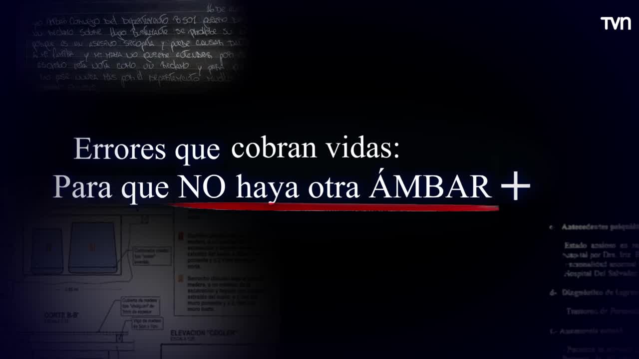 Informe Especial: "Errores que cobran vidas: Para que no haya otra Ámbar más"
