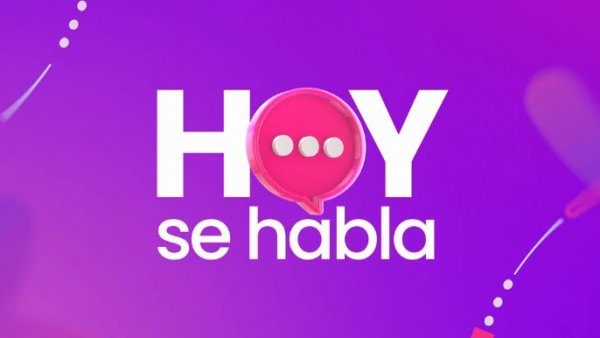 Hoy se Habla - Martes 04 de octubre 2022

