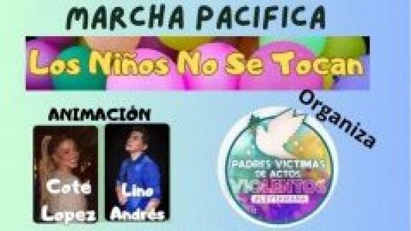 Marcha "Los niños no se tocan": cuándo es, horario y cuál es el recorrido
