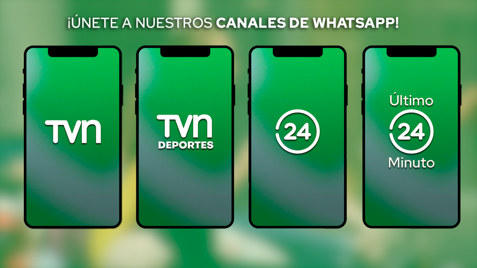 Canales de WhatsApp de 24 Horas y TVN.