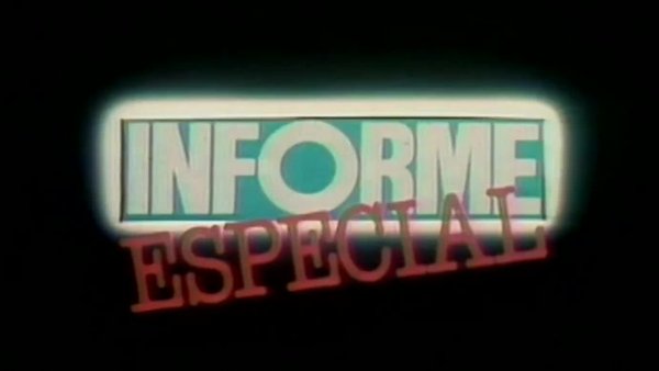 El primer reportaje de Informe Especial
