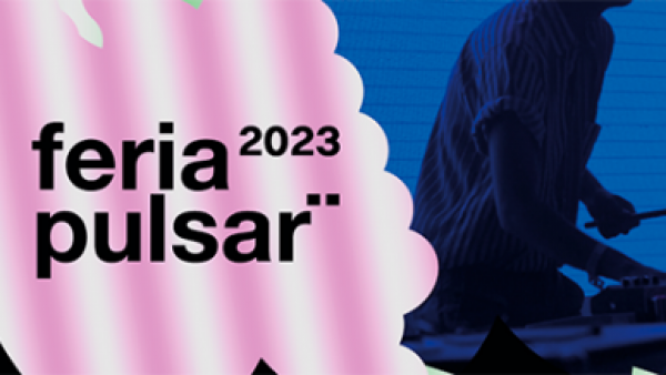 <p>Feria pulsar</p>Conoce a los artistas confirmados para la Feria Pulsar 2023
