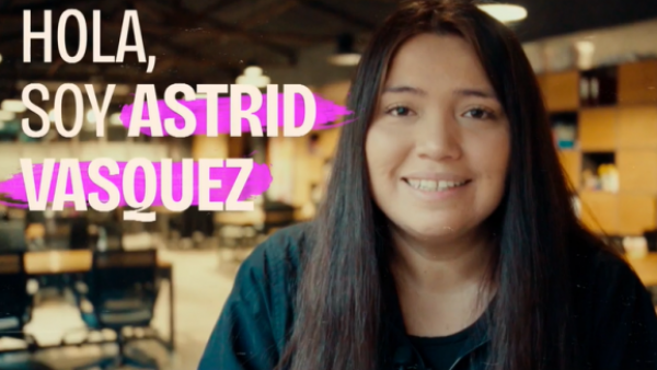 Infinitas formas de ser mujer: Astrid Vásquez
