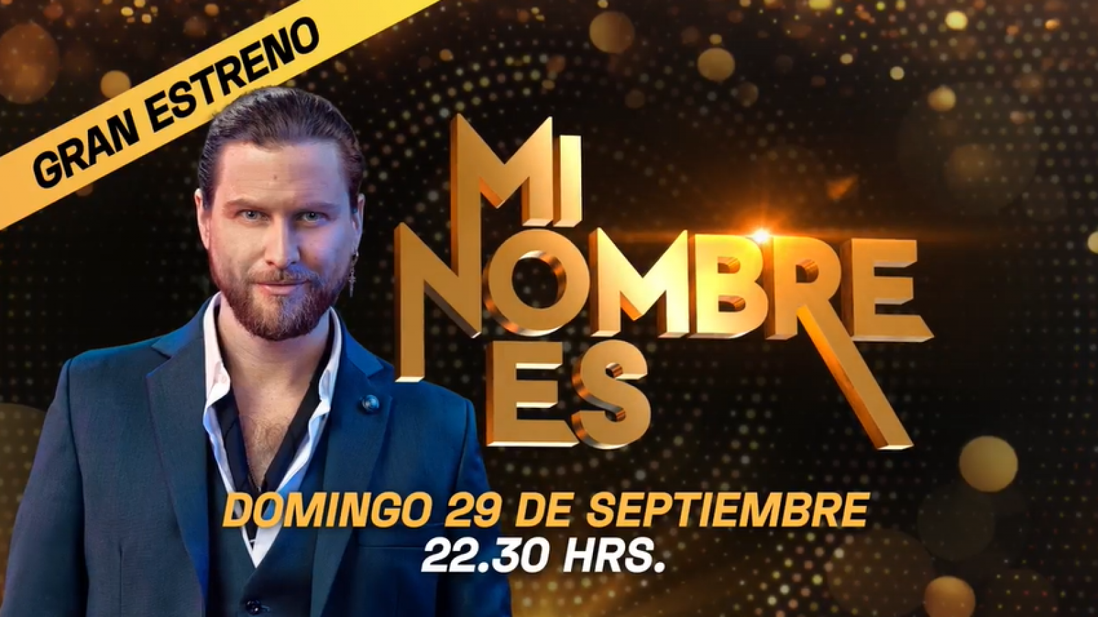 Gran estreno de "Mi nombre es": domingo 29 de septiembre a las 22:30 horas
