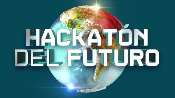 Hackatón del futuro, el reto es hoy: Capítulo 4
