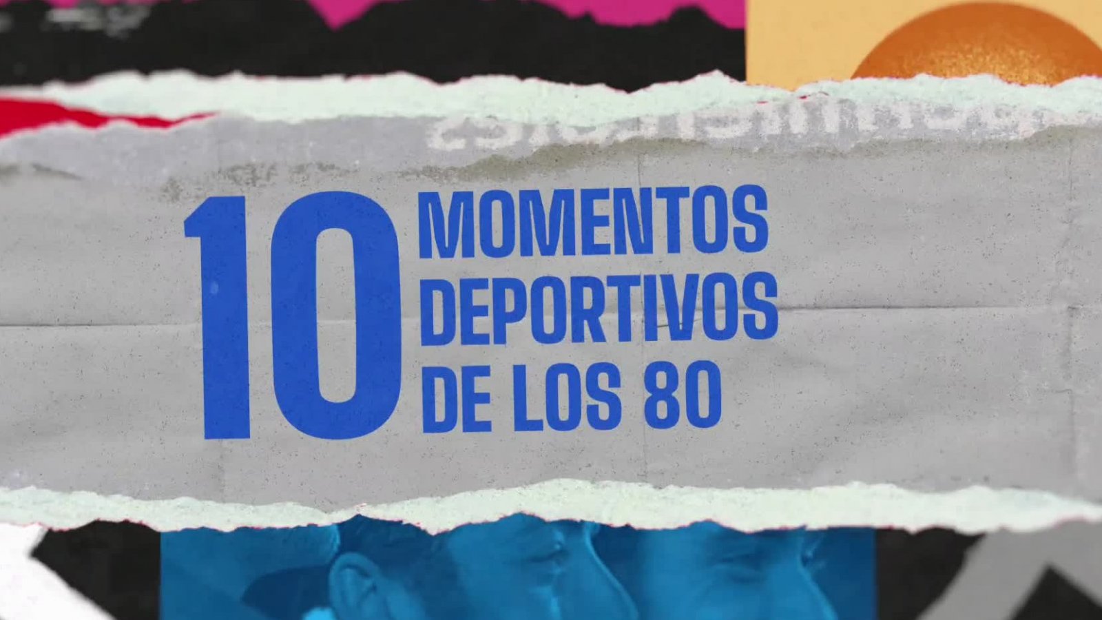 Había Una Vez: Los 10 momentos deportivos de los 80
