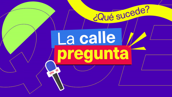 En "¿Qué sucede?" tu opinión nos importa: vota acá por el siguiente tema de "La Calle Pregunta"