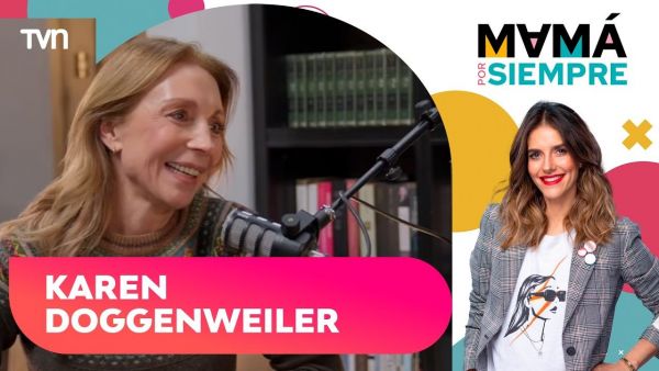 Karen Doggenweiler: Mamá por Siempre, con María Luisa Godoy - T3E1