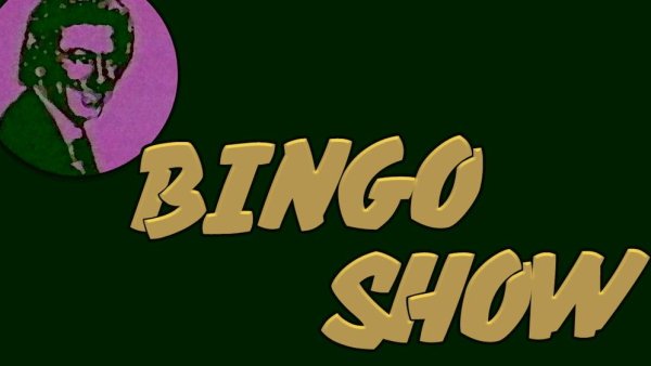 Bingo Show