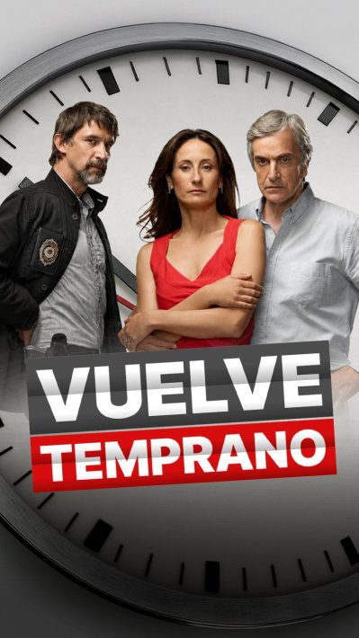 <p>Vuelve Temprano</p>