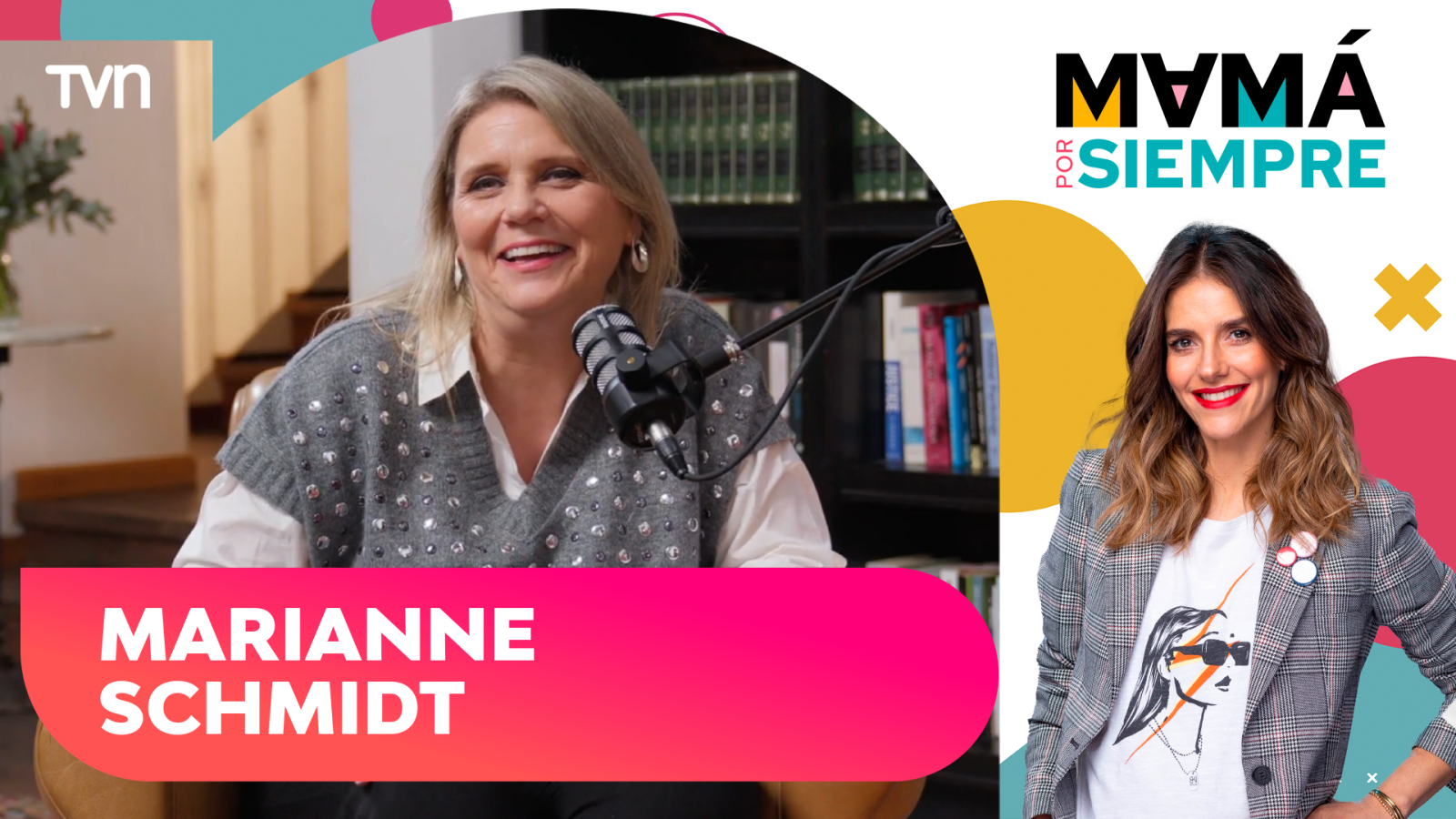 Marianne Schmidt: Mamá por Siempre, con María Luisa Godoy - T3E8