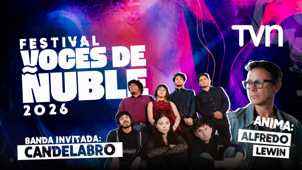 Conduce Alfredo Lewin y cierra Candelabro: TVN transmitirá en vivo el Festival Voces de Ñuble este 3 de octubre