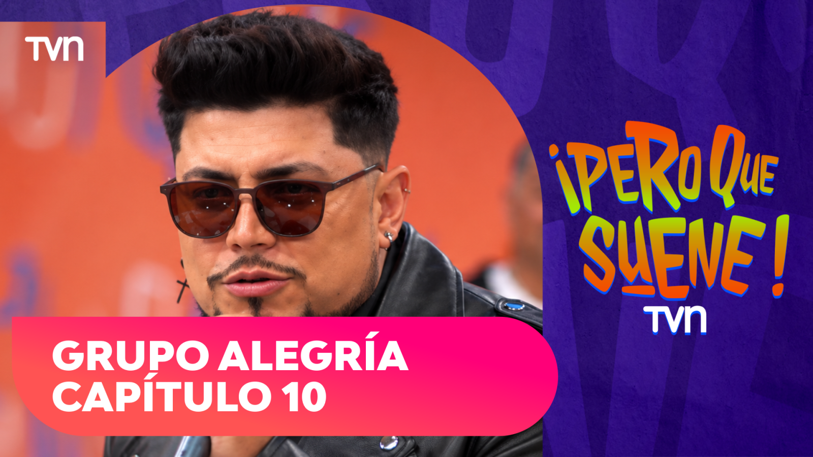 ¡Pero que suene! | Capítulo 10: Grupo Alegría
