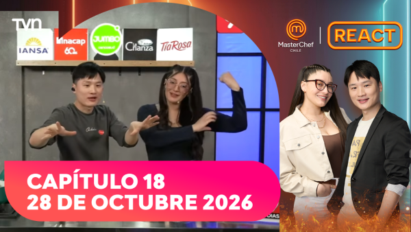 Mira el React de MasterChef Chile: Capítulo 19, miércoles 28 de octubre 2026